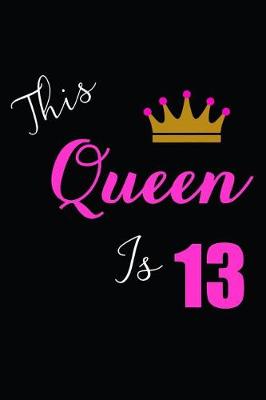 Book cover for This Queen is 13