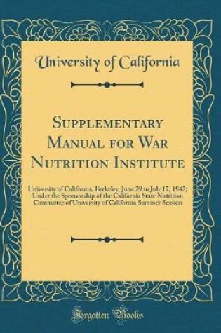 Cover of Supplementary Manual for War Nutrition Institute