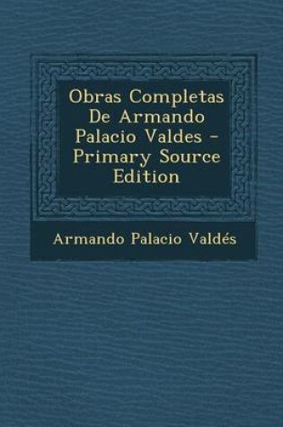 Cover of Obras Completas de Armando Palacio Valdes