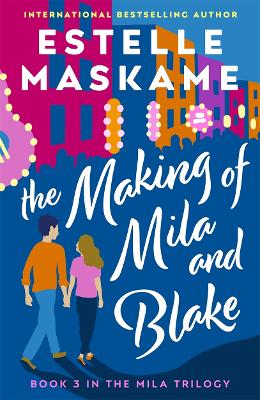 Cover of The Making of Mila and Blake (The MILA Trilogy 3)