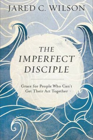 Cover of The Imperfect Disciple