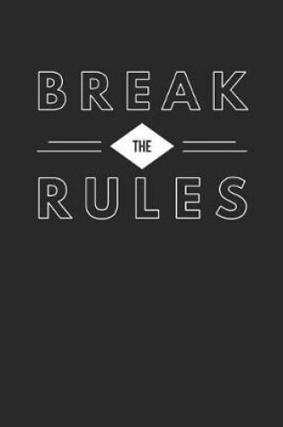 Cover of Break the Rules
