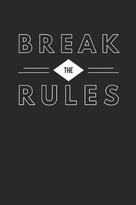 Book cover for Break the Rules