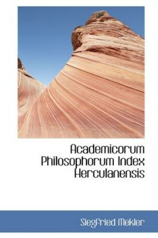 Cover of Academicorum Philosophorum Index Herculanensis