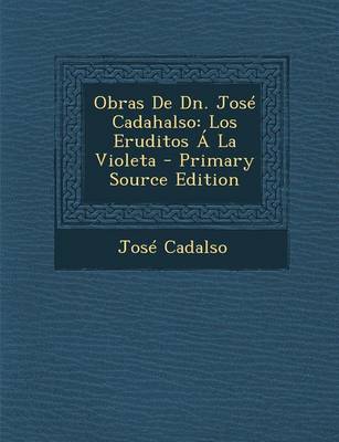 Book cover for Obras de Dn. Jose Cadahalso