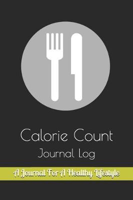 Book cover for Calorie Count Journal Log