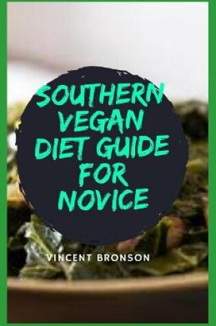 Cover of Southern Vegan Diet Guide For Novice