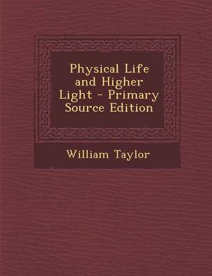 Book cover for Physical Life and Higher Light