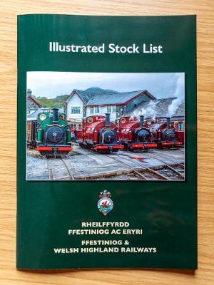 Book cover for Illustrated Stock List - Ffestiniog & Welsh Highland Railways 2019