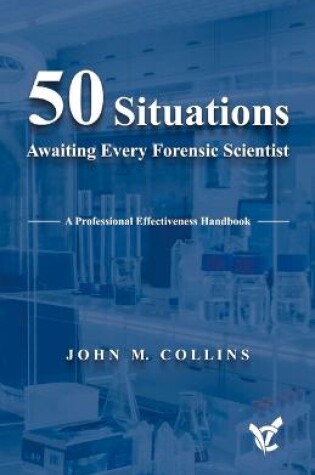 Cover of 50 Situations Awaiting Every Forensic Scientist
