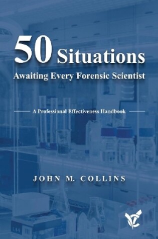 Cover of 50 Situations Awaiting Every Forensic Scientist