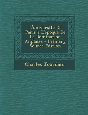 Book cover for L'Universite de Paris A L'Epoque de La Domination Anglaise