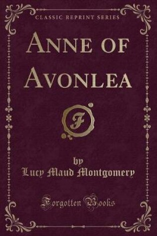 Cover of Anne of Avonlea (Classic Reprint)