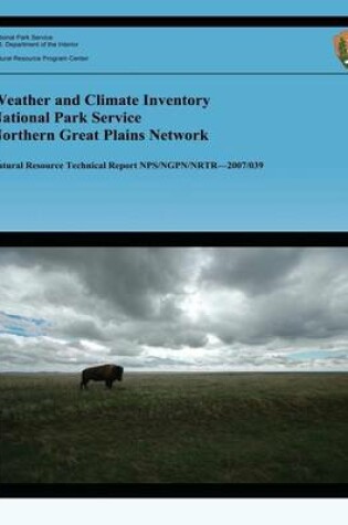 Cover of Weather and Climate Inventory National Park Service Northern Great Plains Network