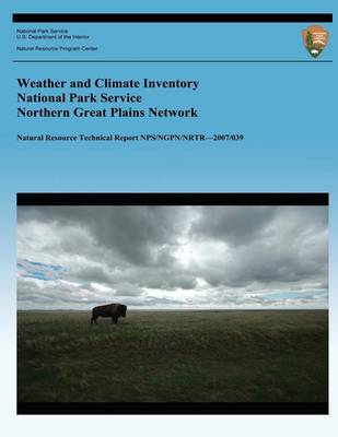 Cover of Weather and Climate Inventory National Park Service Northern Great Plains Network