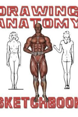 Cover of Drawing Anatomy Sketchbook