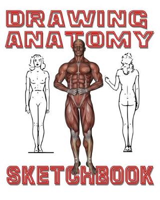 Cover of Drawing Anatomy Sketchbook