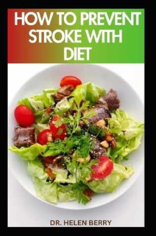 Cover of How to Prevent Stroke with Diet