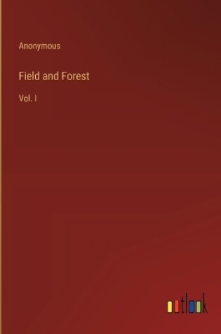 Cover of Field and Forest