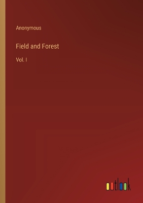 Book cover for Field and Forest