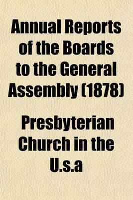 Book cover for Annual Reports of the Boards to the General Assembly (1878)