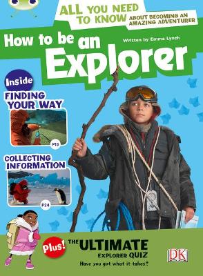 Book cover for Bug Club Independent Non Fiction Year 4 Grey A How to Be an Explorer