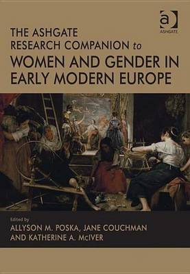 Cover of Ashgate Research Companion to Women and Gender in Early Modern Europe