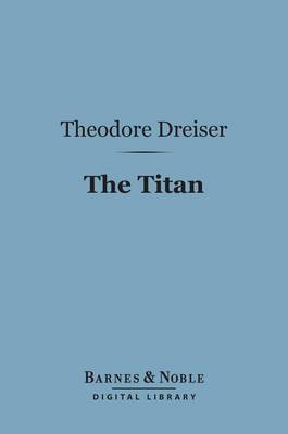 Book cover for The Titan (Barnes & Noble Digital Library)