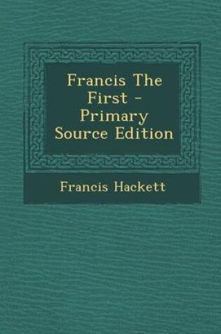 Cover of Francis the First