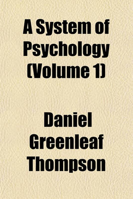 Book cover for A System of Psychology (Volume 1)