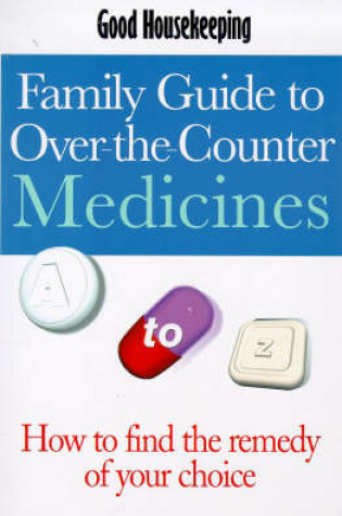 Cover of "Good Housekeeping" Family Guide to Over-the-counter Medicines