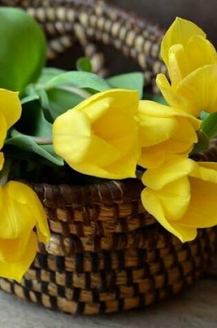 Cover of A Basket of Yellow Tulips Journal