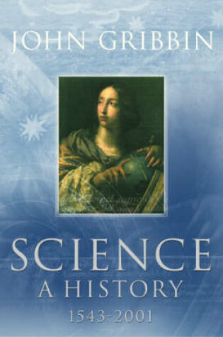 Cover of Science: A History 1543-2001