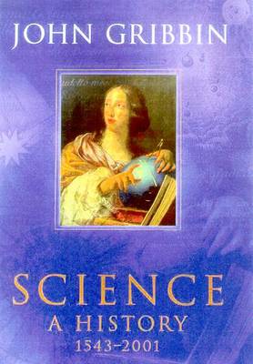 Book cover for Science : a History 1543-2001