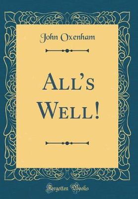 Book cover for Alls Well! (Classic Reprint)