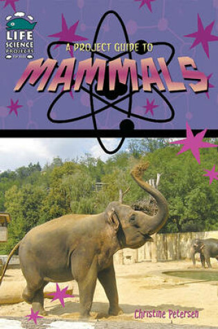 Cover of A Project Guide to Mammals