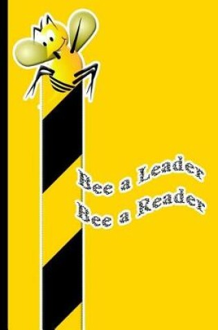 Cover of Bee a Leader Bee a Reader