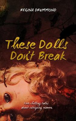 Book cover for These Dolls Don't Break