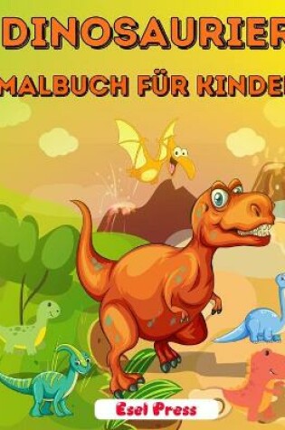 Cover of Dinosaurier Malbuch für Kinder