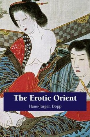Cover of The Erotic Orient
