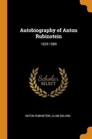 Cover of Autobiography of Anton Rubinstein