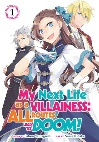Book cover for My Next Life as a Villainess: All Routes Lead to Doom! (Manga) Vol. 1