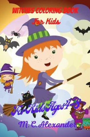 Cover of Witches Coloring Book For Kids