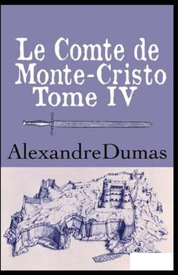 Book cover for Le Comte de Monte-Cristo - Tome IV Annoté