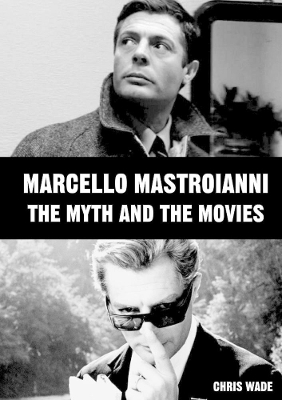 Book cover for Marcello Mastroianni: The Myth and the Movies