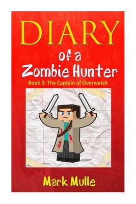 Book cover for Diary of a Zombie Hunter (Book 3)