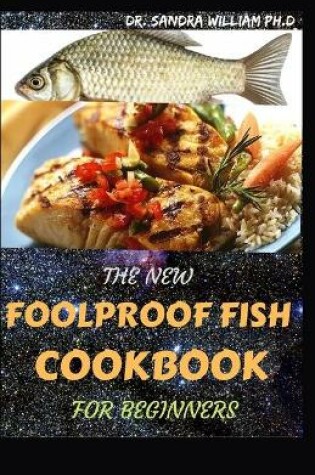 Cover of The New Foolproof Fish Cookbook for Beginners