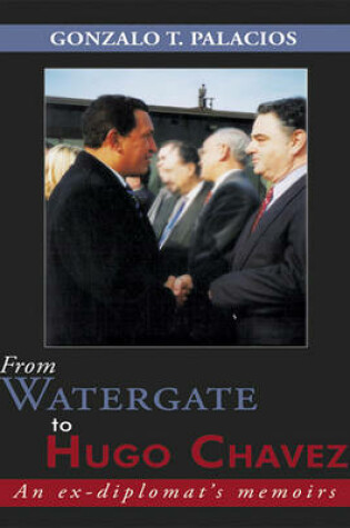 Cover of From Watergate to Hugo Chavez