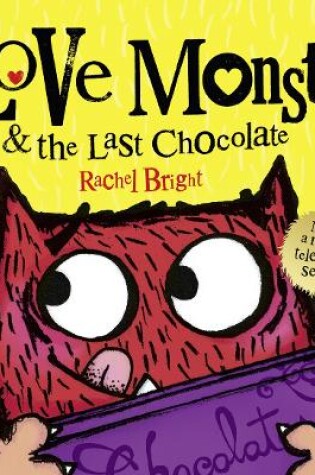 Cover of Love Monster and the Last Chocolate