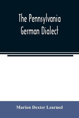 Book cover for The Pennsylvania German dialect